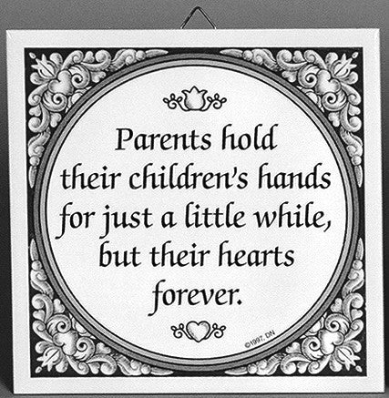 Inspirational Wall Plaque: Parents Hold Children's Hand - OktoberfestHaus.com
 - 2