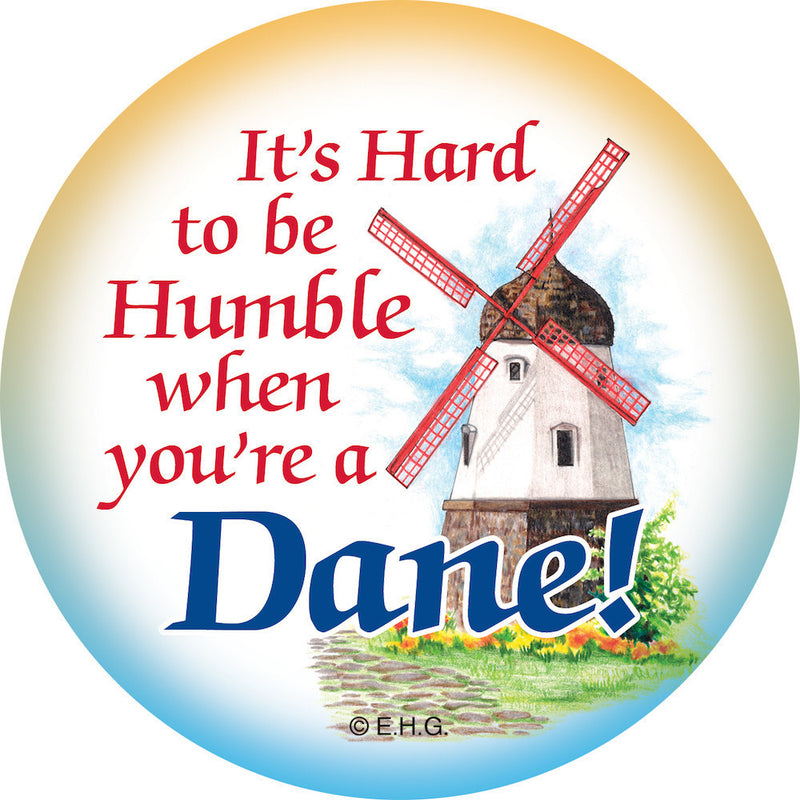 Magnetic Button: Humble Dane - OktoberfestHaus.com
 - 1